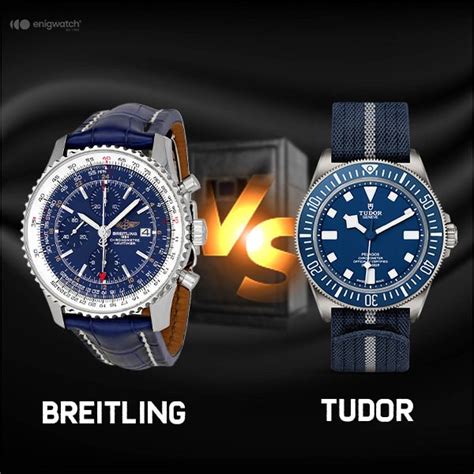 breitling vs tudor brand|tudor vs breitling for quality.